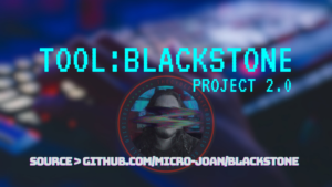 Tool: BlackStone Project 2.0 – Reporting